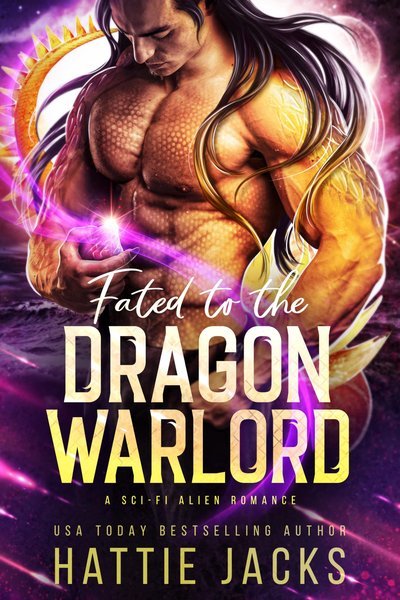Fated to the Dragon Warlord by Hattie Jacks book cover