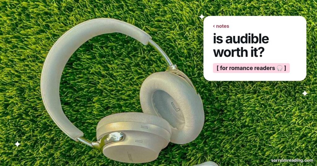 Is Audible Worth It for Romance Readers?